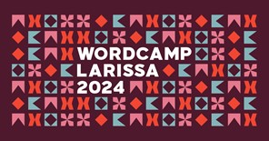 Το πρόγραμμα του WordCamp Larissa 2024